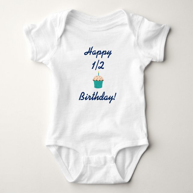 Happy Half Birthday! 6 Month Birthday Baby Bodysuit (Front)