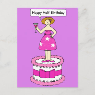 Happy Half Birthday, Lady Standing on a Cake. Postcard