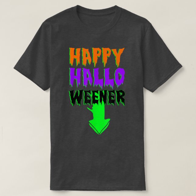 Happy Hallo Weener Scary Halloween Costumes  T-Shirt (Design Front)
