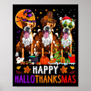Happy Hallothanksmas Boxer Dog Halloween Christmas Poster