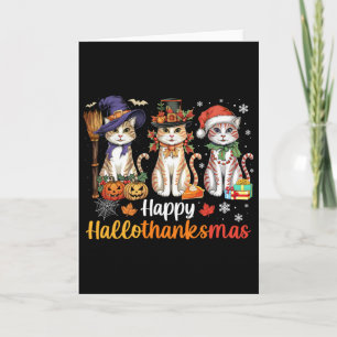 Happy Hallothanksmas Cats Halloween Thanksgiving C Card