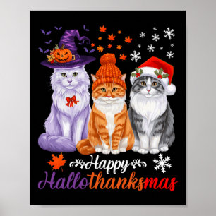 Happy Hallothanksmas Cats Halloween Thanksgiving C Poster