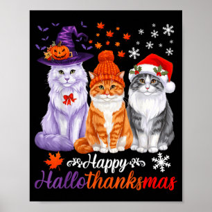 Happy HalloThanksMas Cats Halloween Thanksgiving Poster