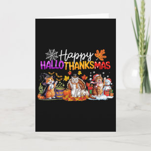 Happy Hallothanksmas Cats Lovers Thanksgiving Chri Card