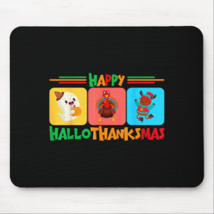 Happy Hallothanksmas Christmas And Thanksgiving Mouse Pad