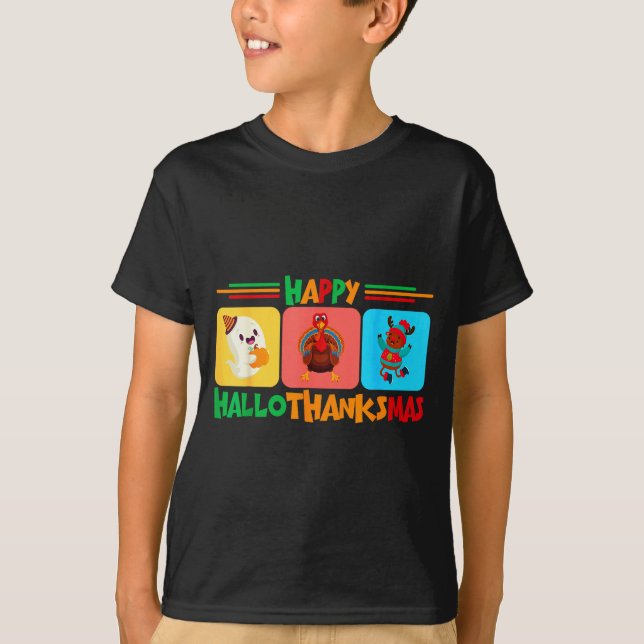 Happy Hallothanksmas Christmas And Thanksgiving  T-Shirt (Front)