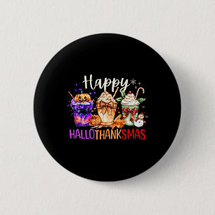 Happy Hallothanksmas Coffee Halloween Thanksgiving 6 Cm Round Badge