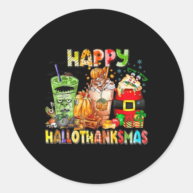 Happy Hallothanksmas Coffee Halloween Thanksgiving Classic Round Sticker (Front)