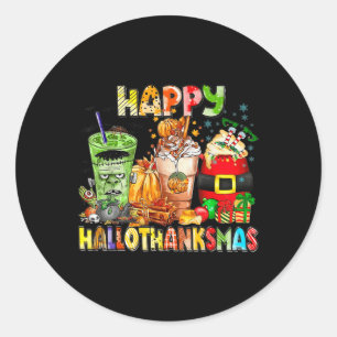 Happy Hallothanksmas Coffee Halloween Thanksgiving Classic Round Sticker