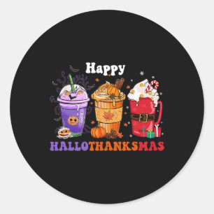 Happy Hallothanksmas Coffee Halloween Thanksgiving Classic Round Sticker