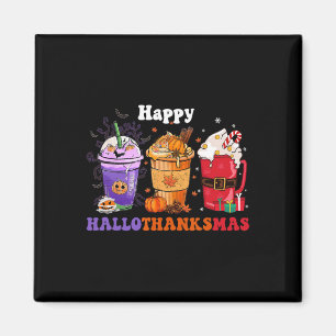 Happy Hallothanksmas Coffee Halloween Thanksgiving Magnet