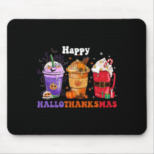 Happy Hallothanksmas Coffee Halloween Thanksgiving Mouse Pad