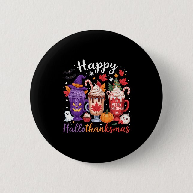 Happy Hallothanksmas Coffee Lover Halloween Merry  6 Cm Round Badge (Front)