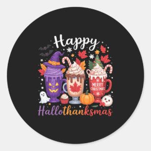 Happy Hallothanksmas Coffee Lover Halloween Merry  Classic Round Sticker