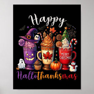 Happy Hallothanksmas Coffee Lover Halloween Merry  Poster