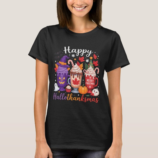 Happy Hallothanksmas Coffee Lover Halloween Merry  T-Shirt (Front)