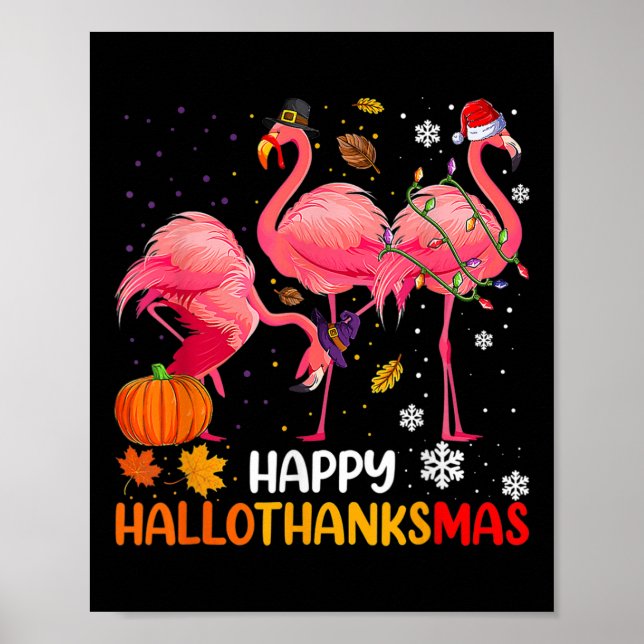 Happy Hallothanksmas Flamingo  Poster (Front)
