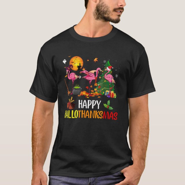 Happy Hallothanksmas Flamingo Thanksgiving Xmas Ha T-Shirt (Front)