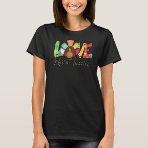 Happy Hallothanksmas Fun Infant Teacher Love Thank T-Shirt