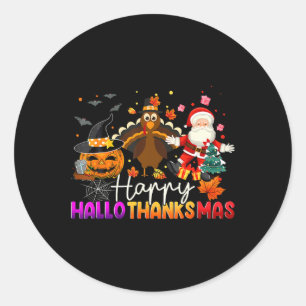 Happy Hallothanksmas Funny Halloween Thanksgiving Classic Round Sticker