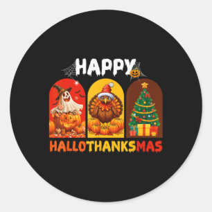 Happy Hallothanksmas Funny Halloween Thanksgiving  Classic Round Sticker