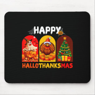 Happy Hallothanksmas Funny Halloween Thanksgiving  Mouse Pad