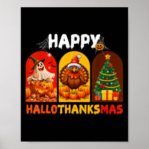 Happy Hallothanksmas Funny Halloween Thanksgiving Poster