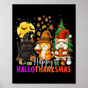 Happy Hallothanksmas Funny Halloween Thanksgiving  Poster