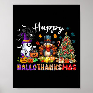 Happy Hallothanksmas Funny Halloween Thanksgiving Poster