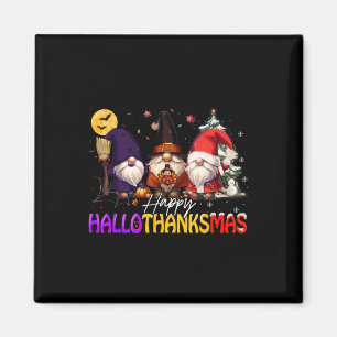 Happy Hallothanksmas Gnome Halloween Thanksgiving Magnet