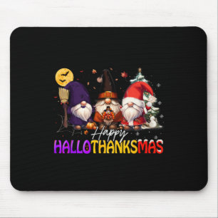 Happy Hallothanksmas Gnome Halloween Thanksgiving  Mouse Pad