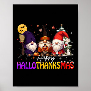 Happy Hallothanksmas Gnome Halloween Thanksgiving Poster