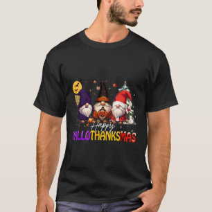 Happy Hallothanksmas Gnome Halloween Thanksgiving  T-Shirt