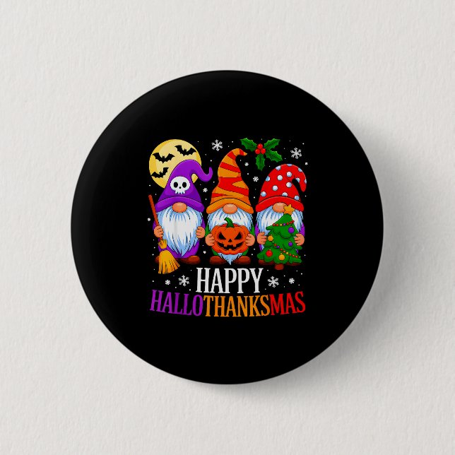 Happy Hallothanksmas Gnomes Halloween Thanksgiving 6 Cm Round Badge (Front)