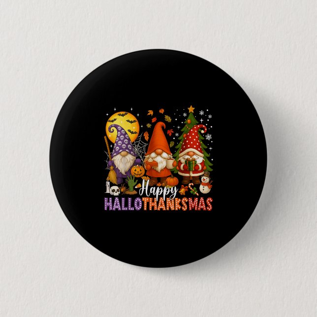 Happy Hallothanksmas Gnomes Halloween Thanksgiving 6 Cm Round Badge (Front)