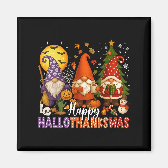Happy Hallothanksmas Gnomes Halloween Thanksgiving Magnet (Front)