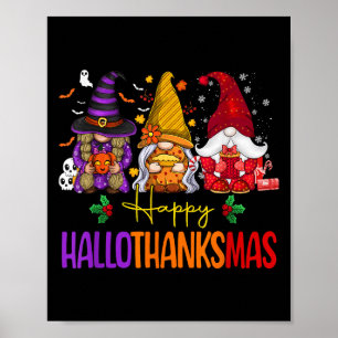 Happy Hallothanksmas Gnomes Halloween Thanksgiving Poster