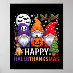 Happy Hallothanksmas Gnomes Halloween Thanksgiving Poster