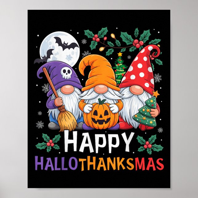 Happy Hallothanksmas Gnomes Halloween Thanksgiving Poster (Front)