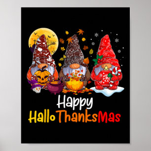 Happy Hallothanksmas Gnomes Halloween Thanksgiving Poster
