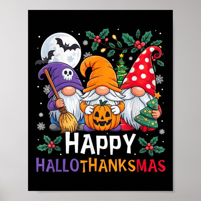 Happy Hallothanksmas Gnomes Halloween Thanksgiving Poster (Front)