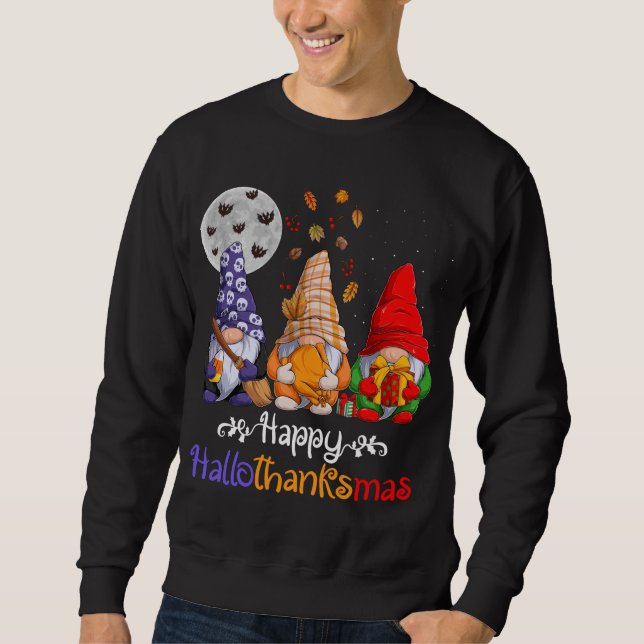 Happy HalloThanksMas Gnomes Halloween Thanksgiving Sweatshirt (Front)