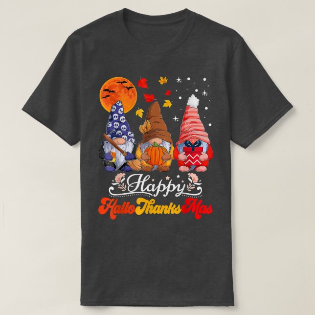 Happy Hallothanksmas Gnomes Halloween Thanksgiving T-Shirt (Design Front)