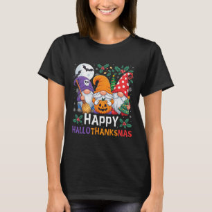 Happy Hallothanksmas Gnomes Halloween Thanksgiving T-Shirt