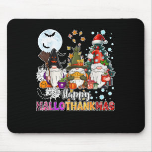 Happy Hallothanksmas Gnomes Lover Funny Halloween  Mouse Pad