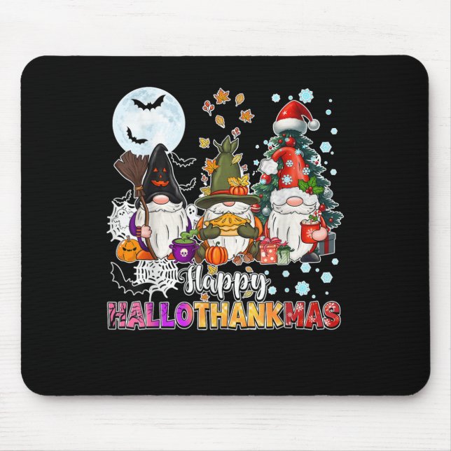 Happy Hallothanksmas Gnomes Lover Funny Halloween  Mouse Pad (Front)