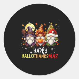Happy Hallothanksmas Gnomes Lover Halloween Merry Classic Round Sticker