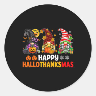 Happy Hallothanksmas Gnomes Lover Halloween Merry Classic Round Sticker