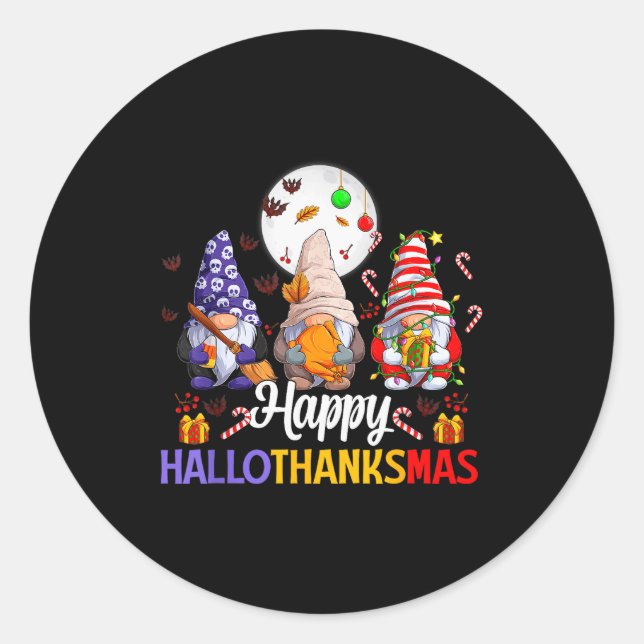 Happy Hallothanksmas Gnomes Lover Halloween Merry  Classic Round Sticker (Front)