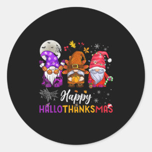 Happy Hallothanksmas Gnomes Lover Halloween Merry  Classic Round Sticker
